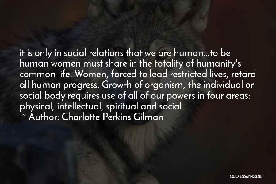 Life Must Change Quotes By Charlotte Perkins Gilman