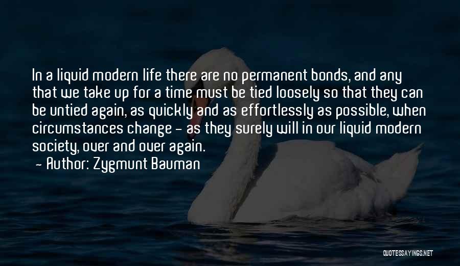 Life Must Change Quotes By Zygmunt Bauman