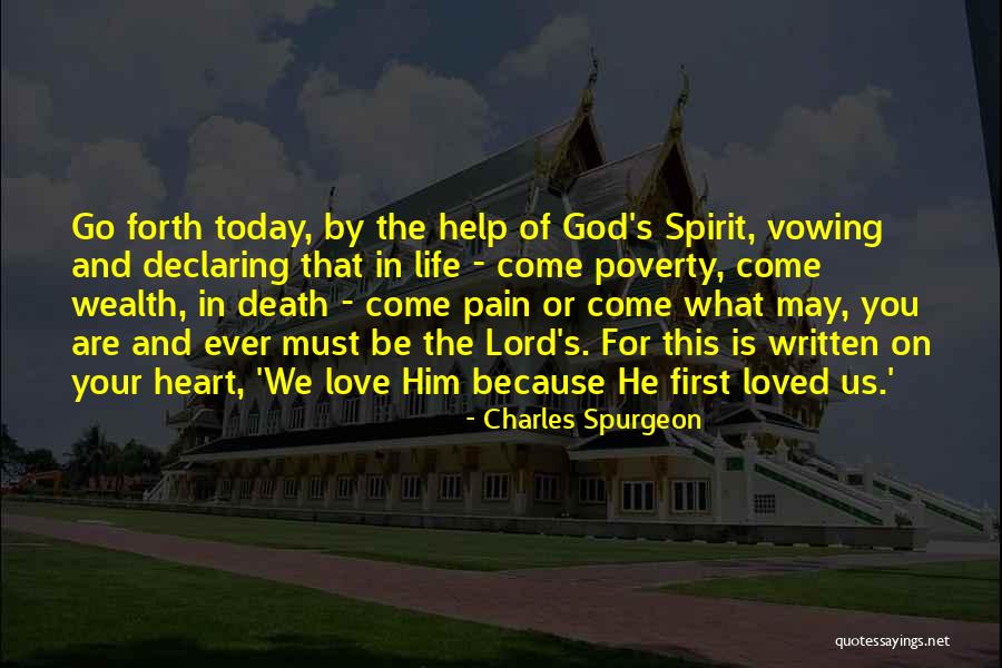 Life Must Go On Love Quotes By Charles Spurgeon Life Must Go On Love Quotes By Charles Spurgeon
