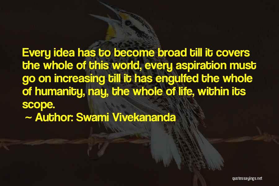 Life Must Goes On Quotes By Swami Vivekananda