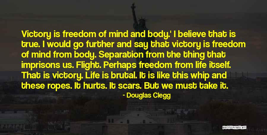 Life Must Take Life Quotes By Douglas Clegg Life Must Take Life Quotes By Douglas Clegg