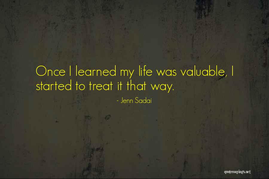 Life My Way Quotes By Jenn Sadai