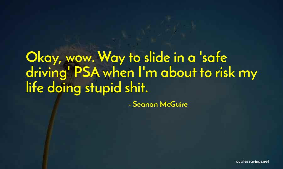 Life My Way Quotes By Seanan McGuire