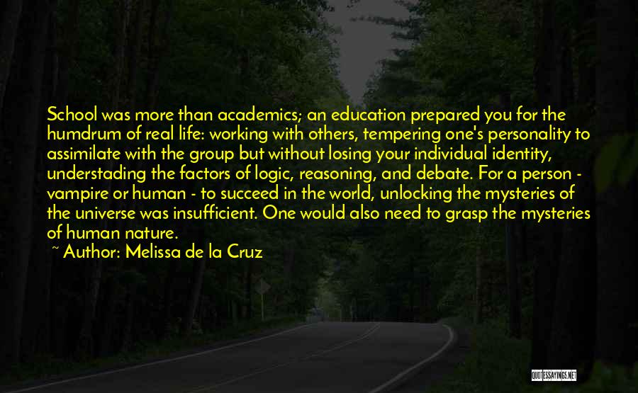 Life Mysteries Quotes By Melissa De La Cruz