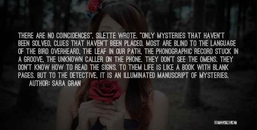 Life Mysteries Quotes By Sara Gran