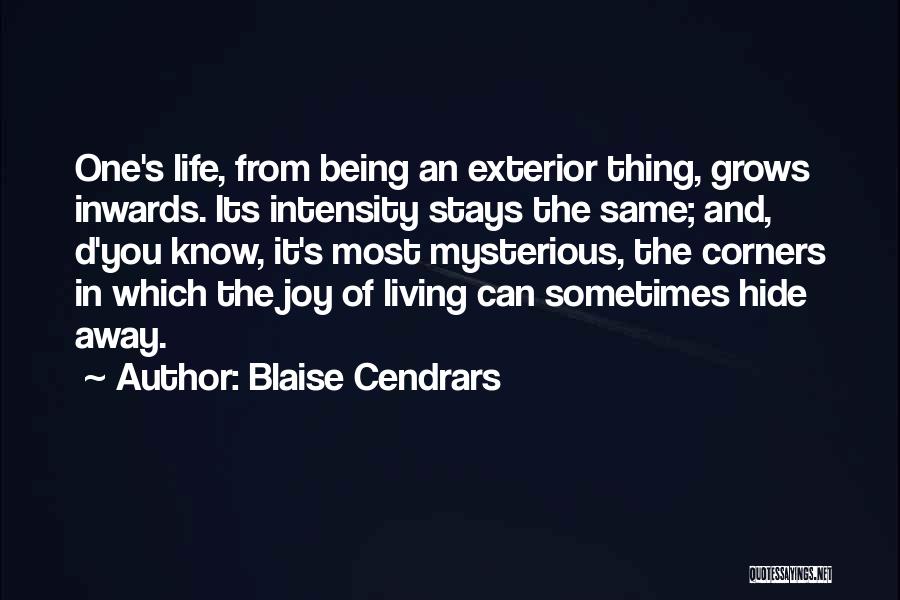 Life Mysterious Quotes By Blaise Cendrars