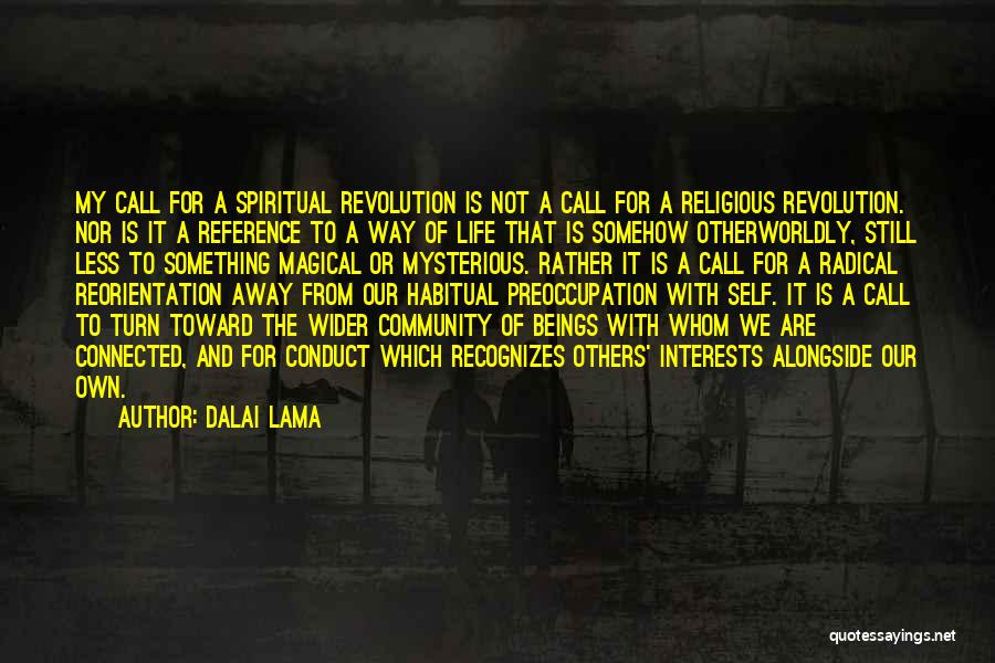 Life Mysterious Quotes By Dalai Lama