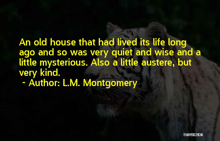 Life Mysterious Quotes By L.M. Montgomery