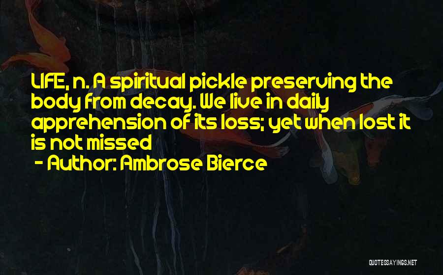 Life N Death Quotes By Ambrose Bierce