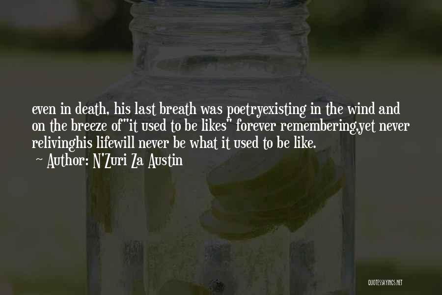 Life N Death Quotes By N'Zuri Za Austin