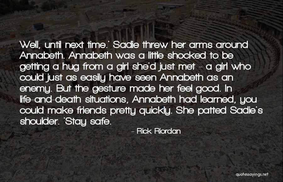 Life N Friends Quotes By Rick Riordan Life N Friends Quotes By Rick Riordan