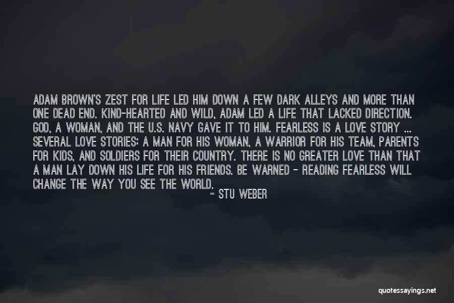 Life N Friends Quotes By Stu Weber Life N Friends Quotes By Stu Weber