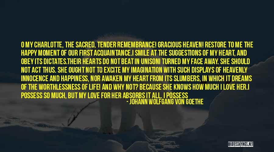 Life N Smile Quotes By Johann Wolfgang Von Goethe Life N Smile Quotes By Johann Wolfgang Von Goethe