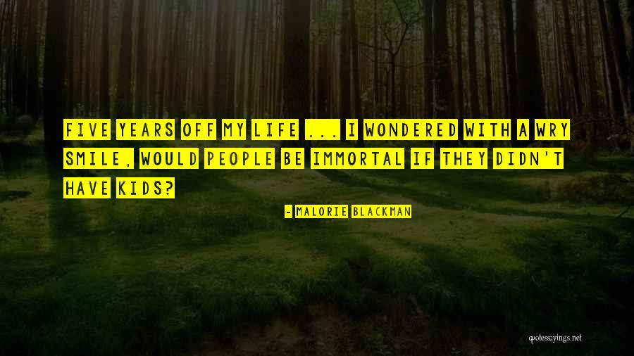 Life N Smile Quotes By Malorie Blackman Life N Smile Quotes By Malorie Blackman