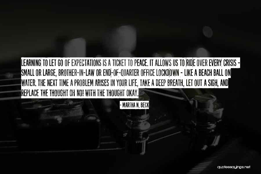 Life N Time Quotes By Martha N. Beck Life N Time Quotes By Martha N. Beck