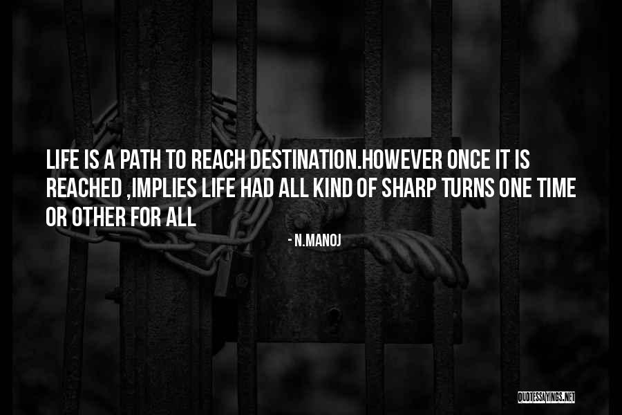 Life N Time Quotes By N.Manoj Life N Time Quotes By N.Manoj