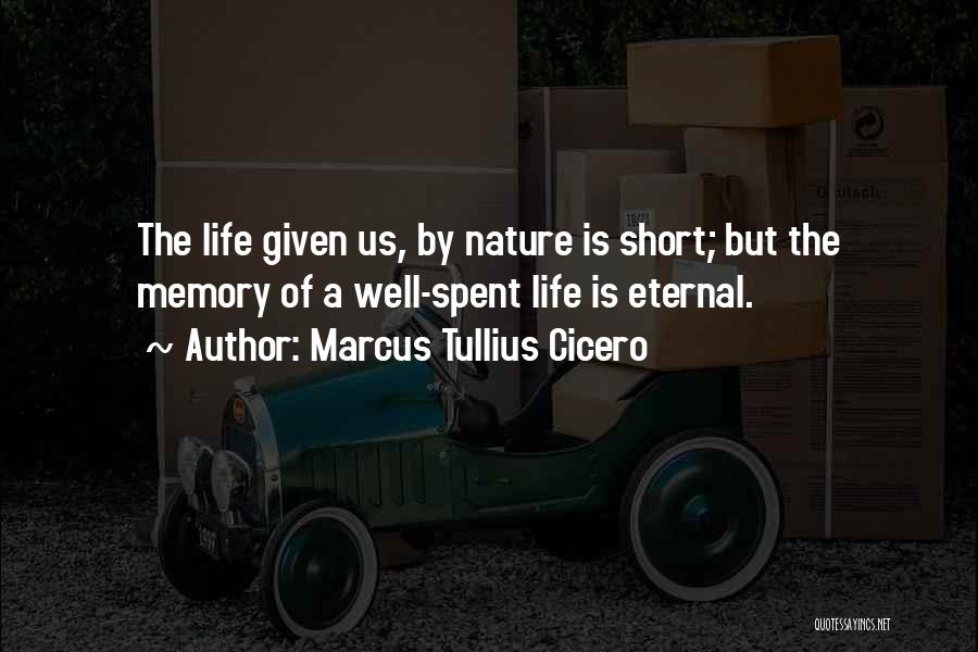 Life Nature Quotes By Marcus Tullius Cicero