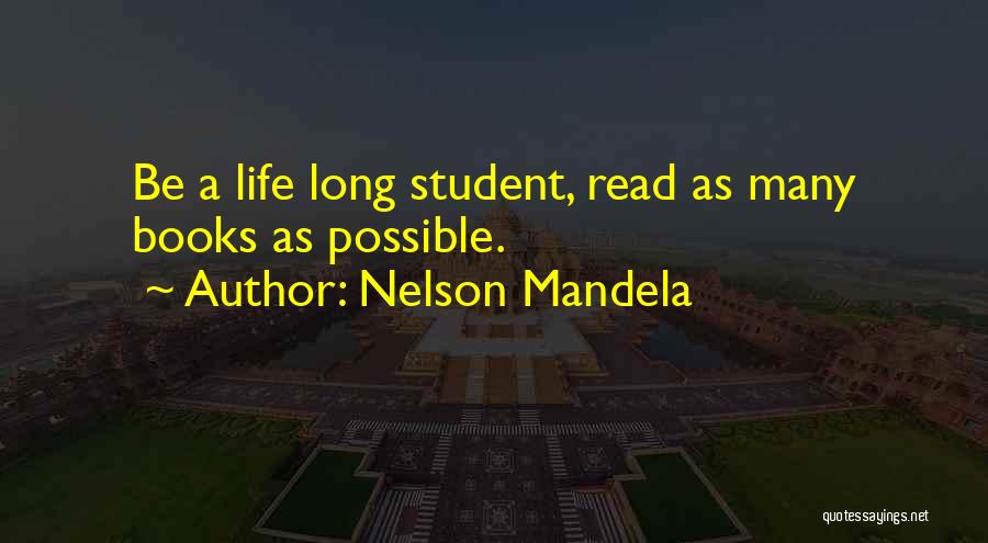 Life Nelson Mandela Quotes By Nelson Mandela