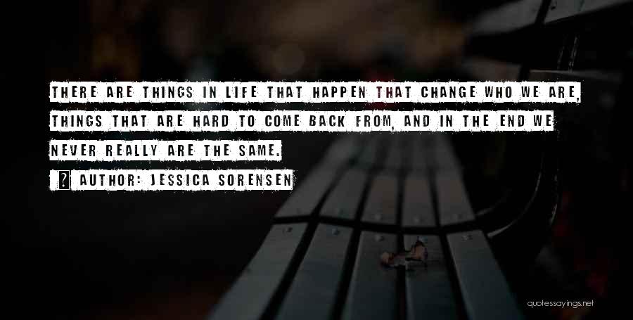 Life Never Come Back Quotes By Jessica Sorensen