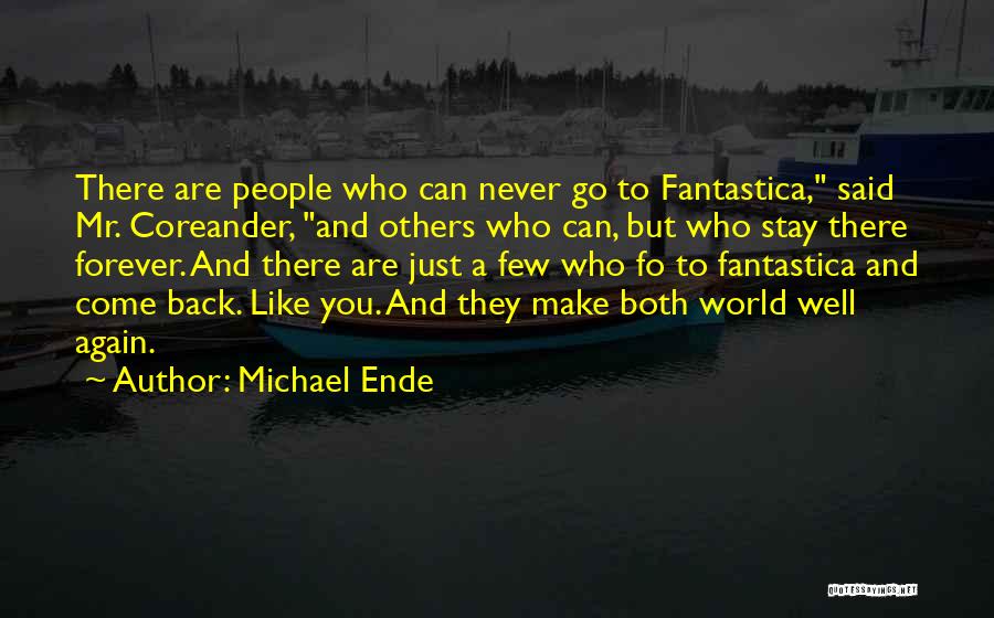 Life Never Come Back Quotes By Michael Ende