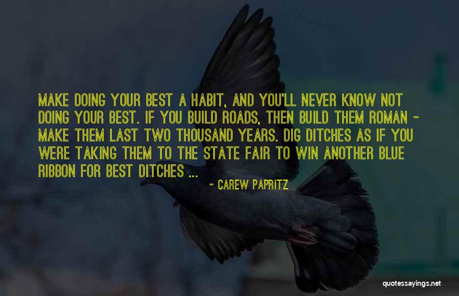 Life Never Fair Quotes By Carew Papritz Life Never Fair Quotes By Carew Papritz