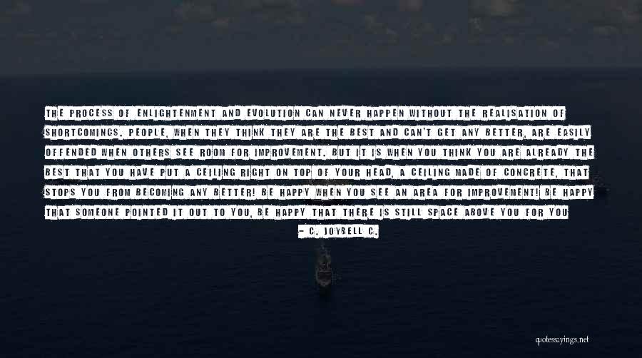 Life Never Stops Quotes By C. JoyBell C. Life Never Stops Quotes By C. JoyBell C.