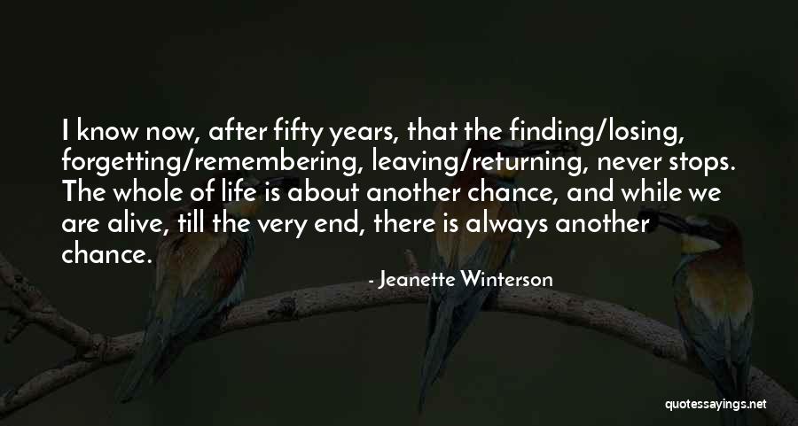 Life Never Stops Quotes By Jeanette Winterson Life Never Stops Quotes By Jeanette Winterson