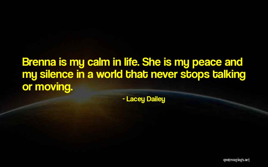 Life Never Stops Quotes By Lacey Dailey Life Never Stops Quotes By Lacey Dailey