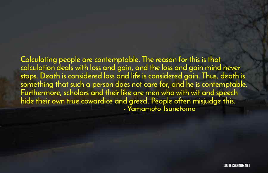 Life Never Stops Quotes By Yamamoto Tsunetomo Life Never Stops Quotes By Yamamoto Tsunetomo