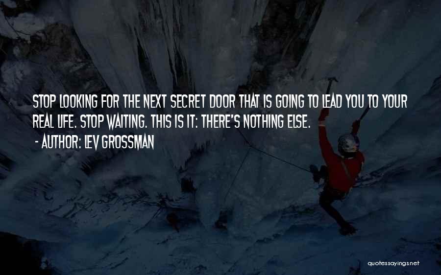Life Next Door Quotes By Lev Grossman