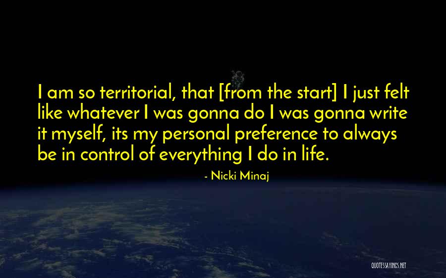 Life Nicki Minaj Quotes By Nicki Minaj