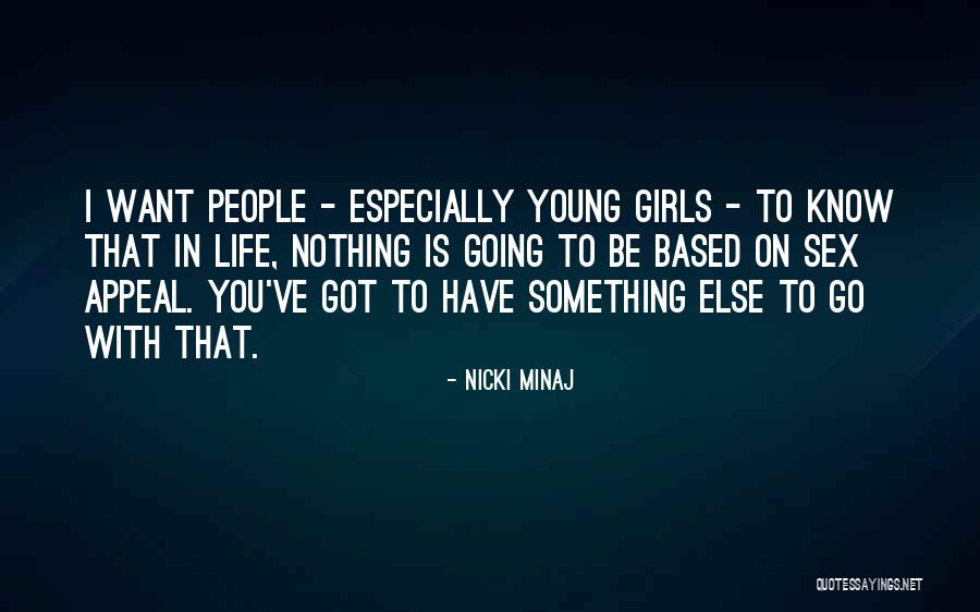 Life Nicki Minaj Quotes By Nicki Minaj