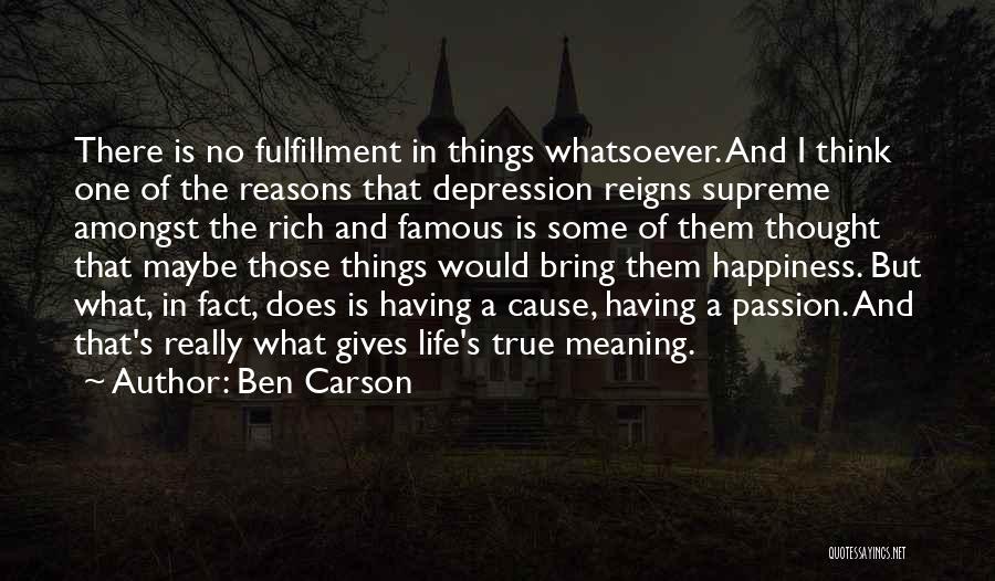 Life No Meaning Quotes By Ben Carson