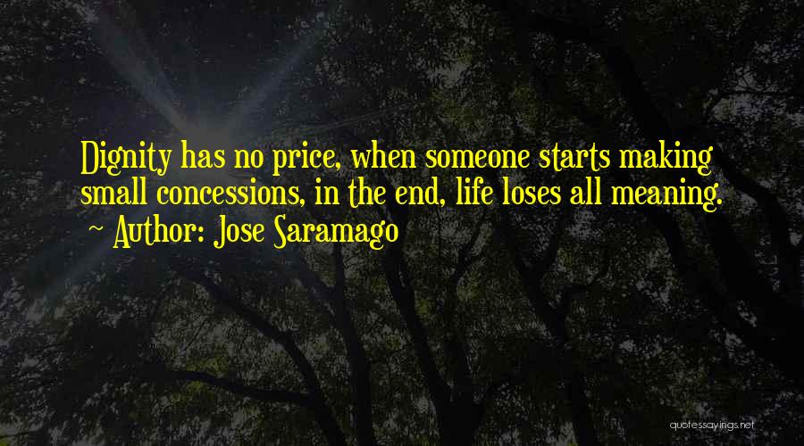 Life No Meaning Quotes By Jose Saramago