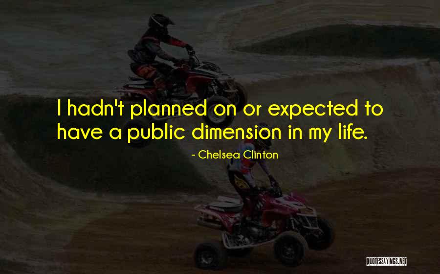 Life Not As Planned Quotes By Chelsea Clinton Life Not As Planned Quotes By Chelsea Clinton