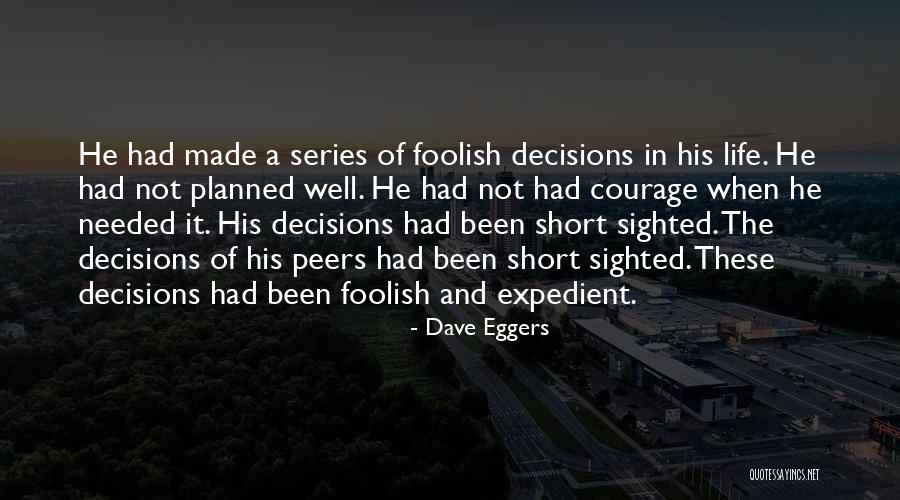 Life Not As Planned Quotes By Dave Eggers Life Not As Planned Quotes By Dave Eggers