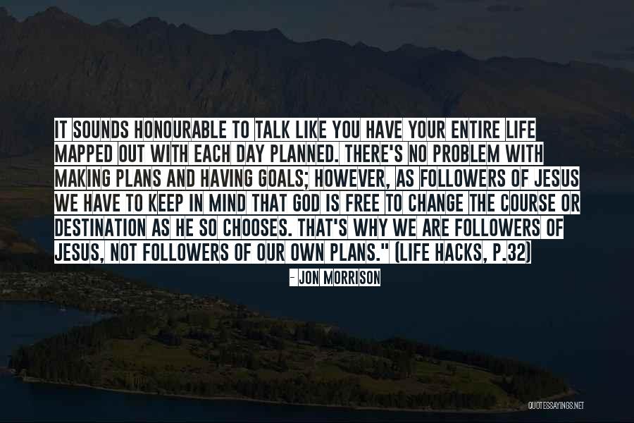 Life Not As Planned Quotes By Jon Morrison Life Not As Planned Quotes By Jon Morrison