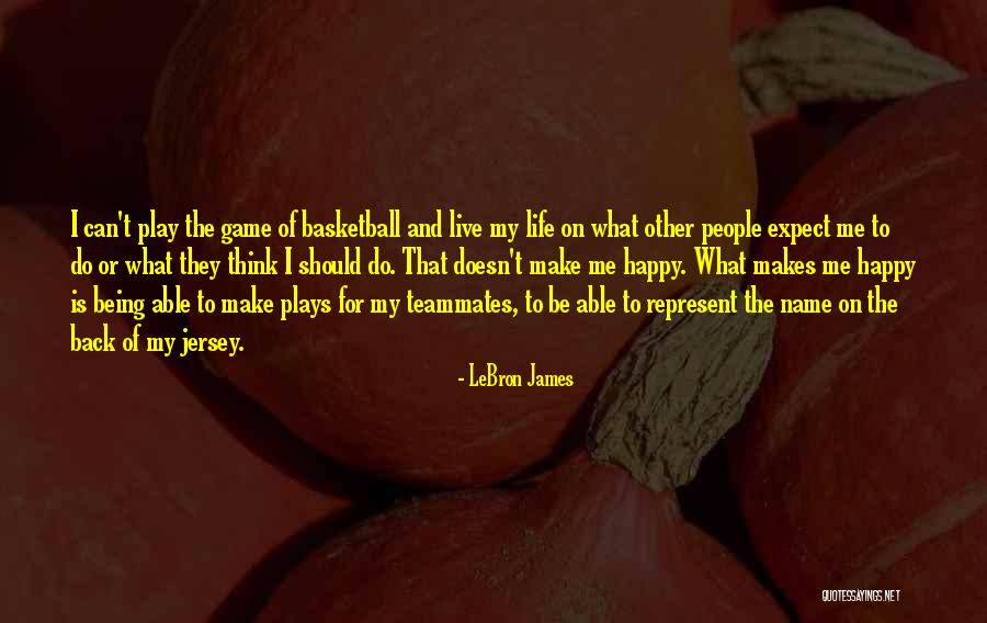 Life Not Being A Game Quotes By LeBron James