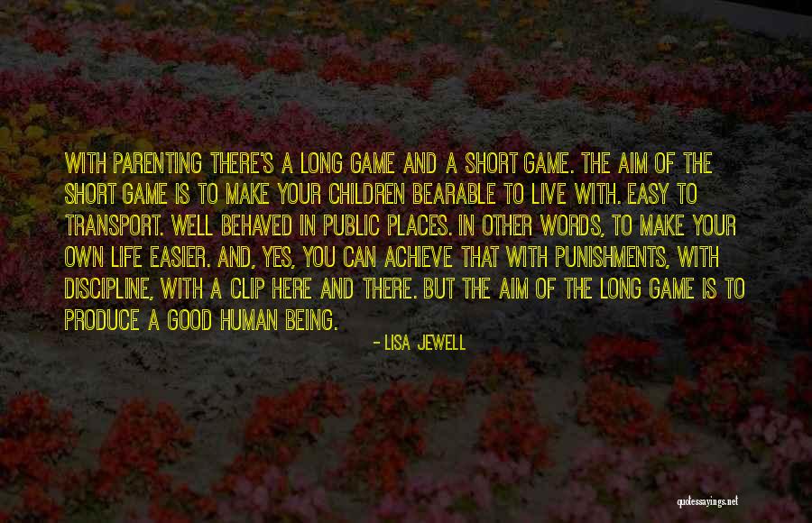 Life Not Being A Game Quotes By Lisa Jewell