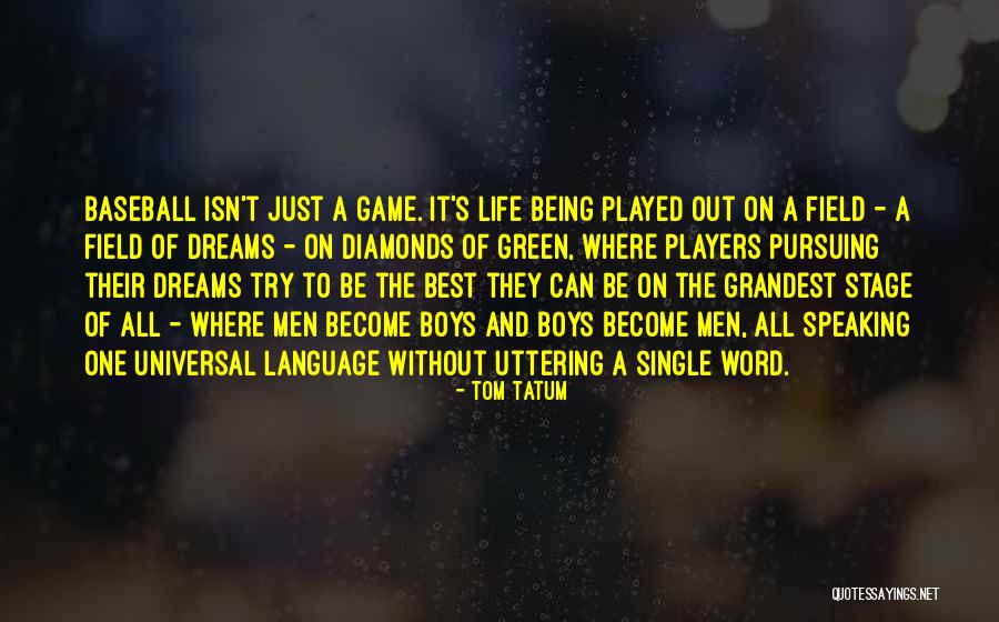 Life Not Being A Game Quotes By Tom Tatum