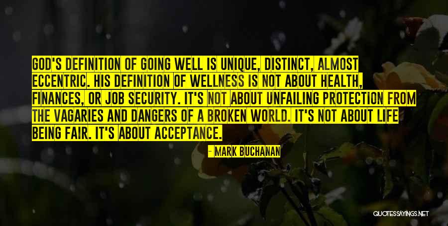 Life Not Being Fair Quotes By Mark Buchanan Life Not Being Fair Quotes By Mark Buchanan