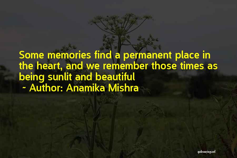 Life Not Being Permanent Quotes By Anamika Mishra