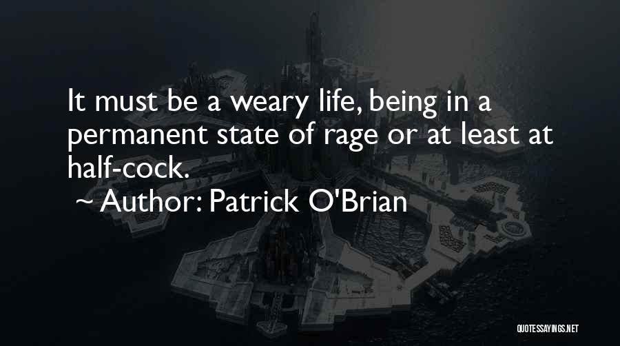 Life Not Being Permanent Quotes By Patrick O'Brian