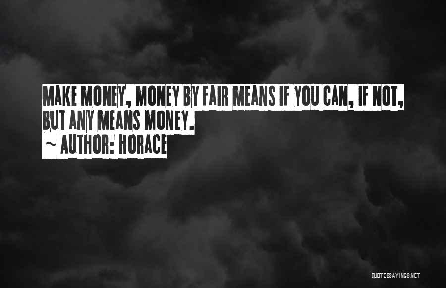 Life Not Fair Quotes By Horace