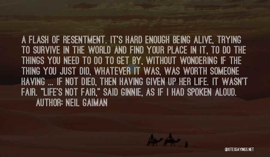 Life Not Fair Quotes By Neil Gaiman