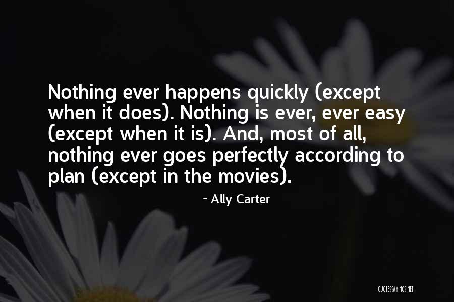 Life Not Going According To Plan Quotes By Ally Carter Life Not Going According To Plan Quotes By Ally Carter