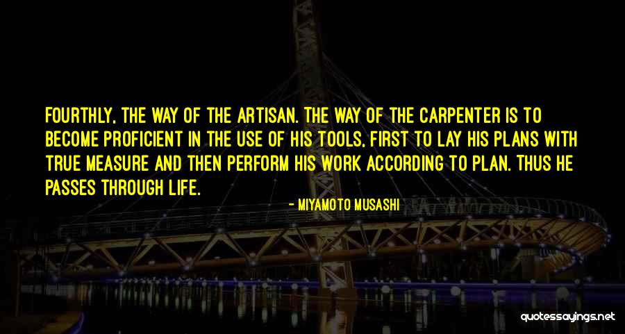 Life Not Going According To Plan Quotes By Miyamoto Musashi Life Not Going According To Plan Quotes By Miyamoto Musashi