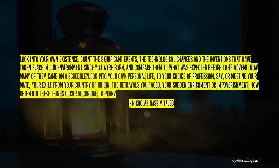 Life Not Going According To Plan Quotes By Nicholas Nassim Taleb Life Not Going According To Plan Quotes By Nicholas Nassim Taleb