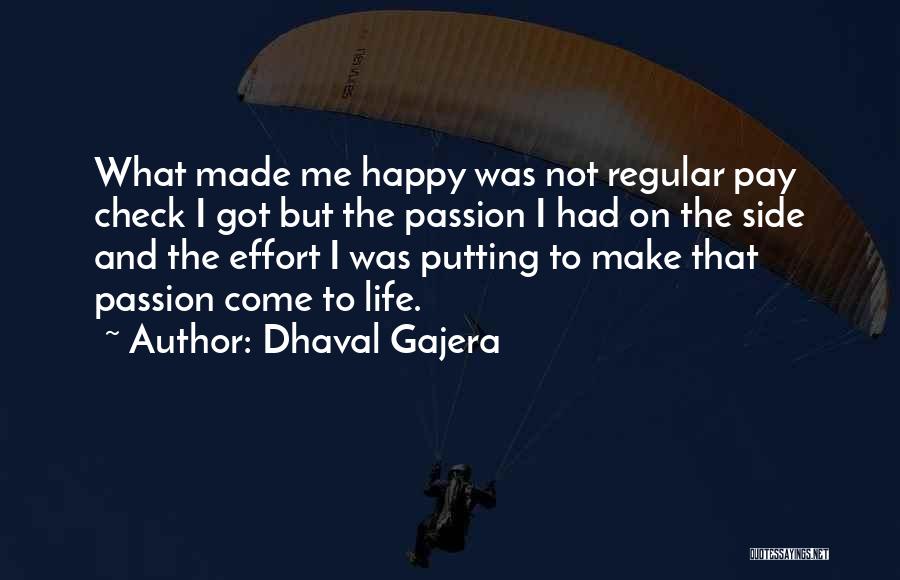 Life Not Happy Quotes By Dhaval Gajera