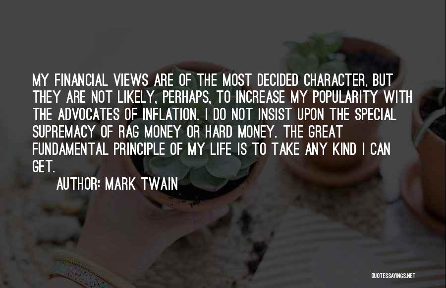 Life Not Money Quotes By Mark Twain